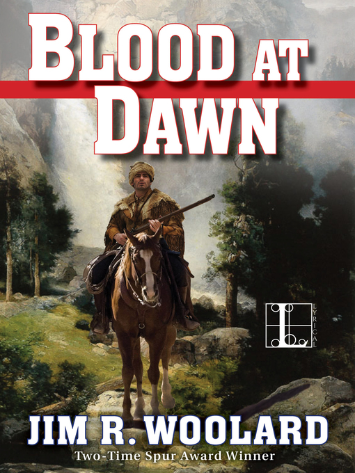 Title details for Blood at Dawn by Jim R. Woolard - Available